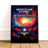 "Gaming Livsstil" Plakat